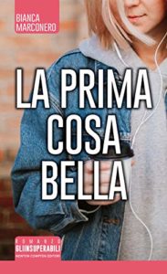 Scopri di più sull'articolo – La prima cosa bella – Bianca Marconero