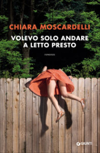 Scopri di più sull'articolo – Volevo solo andare a letto presto – Chiara Moscardelli