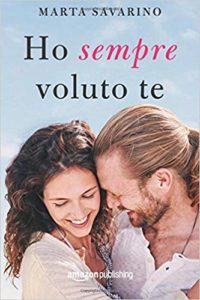 Scopri di più sull'articolo – Ho sempre voluto te – Marta Savarino