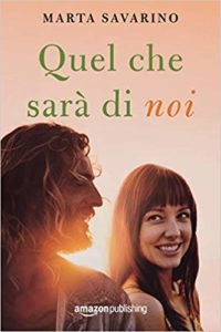 Scopri di più sull'articolo – quel che sarà di noi – Marta Savarino – Cuori nelle Highlands #2
